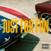 Just For Fun (Explicit) - Lele Blade&Yung Snapp