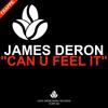 Can U Feel It (JD Pumping mix) - James Deron