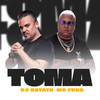 Toma - DJ Batata&Mc Fuga