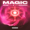 MAGIC (feat. babyidontlikeyou) (CHROMEBODIED) - Gryffin&babyidontlikeyou&CHROMEBODIES