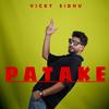 Patake - Vicky Sidhu&Professor