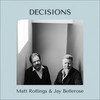 Decisions - Matt Rollings&Jay Bellerose