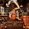 She’s Got the Juice (Explicit) - Geno Wesley&PBE PLUTO