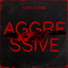 Aggressive - Oxirox&GRDNØ
