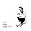 Valgei kukku - Tapio