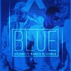 Blue(feat. Franco el Gorila) - Dyland&Franco El Gorila