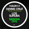 Feeling High (Los Suruba Dub in the Dark Mix) - Dennis Cruz&Los Suruba