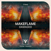 Damaged (Radio Mix) - MakeFlame