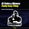 Funky Sexy Thing (Sexy Dub) - DJ Pedro&mimosa