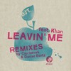 Leavin' Me (Daniel Bortz Remix) - DJ T.&Khan&Daniel Bortz
