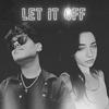 LET IT OFF (feat. Flori) - Dwarf&Flori