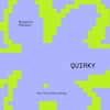 Quirky - Roberto Pedoto