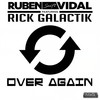 Over Again (Instrumental Mix) - Ruben Vidal&Rick Galactik