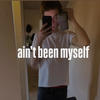aint been myself (Explicit) - Stepz