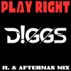 Play Right (JL & Afterman Mix) - D!GGS&JL & AFTERMAN&JL&Afterman