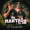 El Funeral - Mr Manyao&El H2