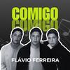 COMIGO - Flavio Ferreira