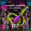 Copa (Radio Edit) - Popcorn Poppers&Larissa