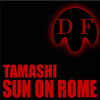 Sun on Rome (Original Mix) - Tamashi