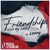 Friendships (Lost My Love) - Pascal Letoublon&Leony