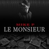 Le monsieur (Explicit) - Mike P