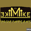 You Aint Gang (Explicit) - Lil Mike Mike