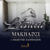 Letswai (feat. Ba Bethe Gashaozen) - Makhadzi Entertainment&Ba Bethe Gashaozen