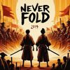 Never Fold - ilykarma&GRiMM Doza
