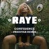 Confidence (Preditah Remix) - RAYE&Maleek Berry&Nana Rogues