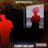2025 FREESTYLE (Explicit) - MELOGOD&Viziion Music