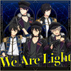 We Are Light (Short Size) - 羽多野渉&ランズベリー・アーサー&増田俊樹&山下大輝&小野友樹