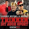 Trinken ist auch Sport (Noisetime Remix) - Lorenz Büffel&Knossi&NOISETIME