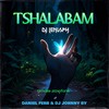 Tshwala Bam (Remake) - Dj Lenispy&Daniel Ferb&DJ Johnny By