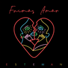 Fuimos Amor - Esteman