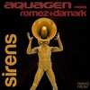 Sirens (Extended Mix) - Aquagen&Romez&Damark