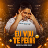Eu vou Te Pegar (Explicit) - Mc Ronas&Dj Samuel Rodrigues
