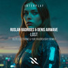 Lost (Elite Electronic & Yuri Yavorovskiy Remix) - Ruslan Radriges&Denis Airwave&Elite Electronic&Yuri Yavorovskiy