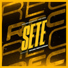 Sete - MC DNL&MACIH&Mc Iguinho Ct