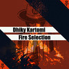 Fire Selection - Dhiky Kartomi