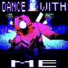 dance with me!! - Exilia