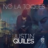 No la Toques - Justin Quiles