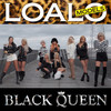 BLACK QUEEN - LOALO MODELS