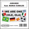 We Are One (Ole, Ola) - Jum-Boo&Maria Cubiles