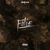 Folie (Explicit) - Bakar