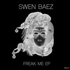 Freak me (Acensor Remix) - Swen Baez