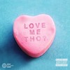 Love Me Tho (Explicit) - CRG&Dozen