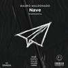 Nave (Chapa X Remix) - Mauro Maldonado&Chapa X