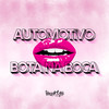 Automotivo Bota na Boca (Explicit) - Dj Artimundo&MC GW&Brooklin music