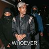 Whoever (Explicit) - Lil Reese
