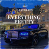 Everything Pretty (Explicit) - Wreckin Da Scene&PKT&Lester Roy